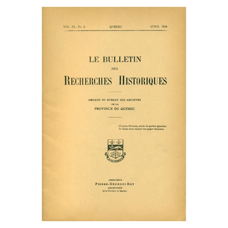 LE BULLETIN DES RECHERCHES HISTORIQUES VOL XL, NO 4 – AVRIL 1934 