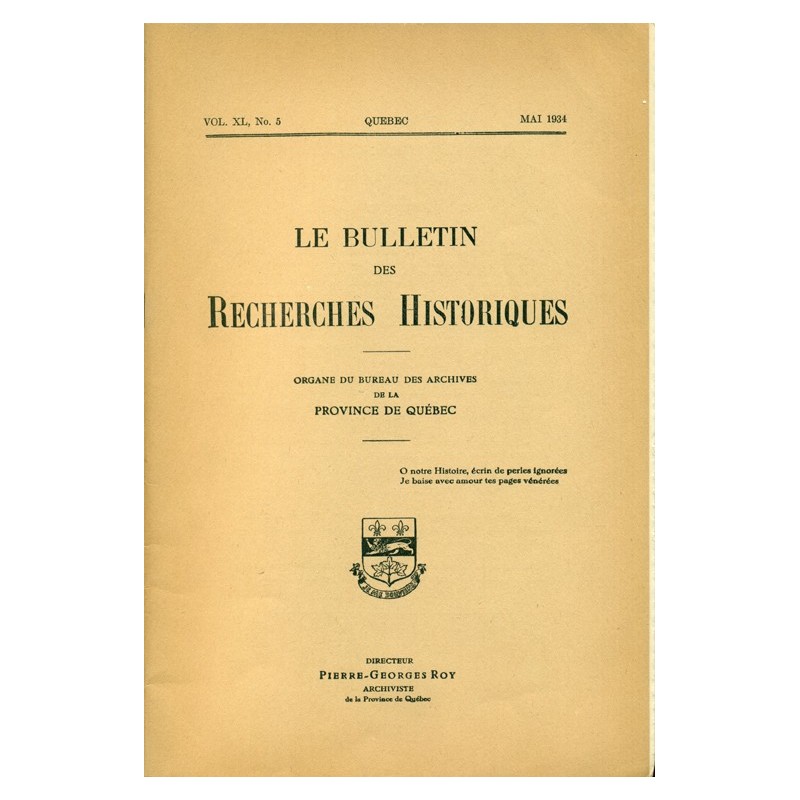 LE BULLETIN DES RECHERCHES HISTORIQUES VOL XL, NO 5 – MAI 1934 