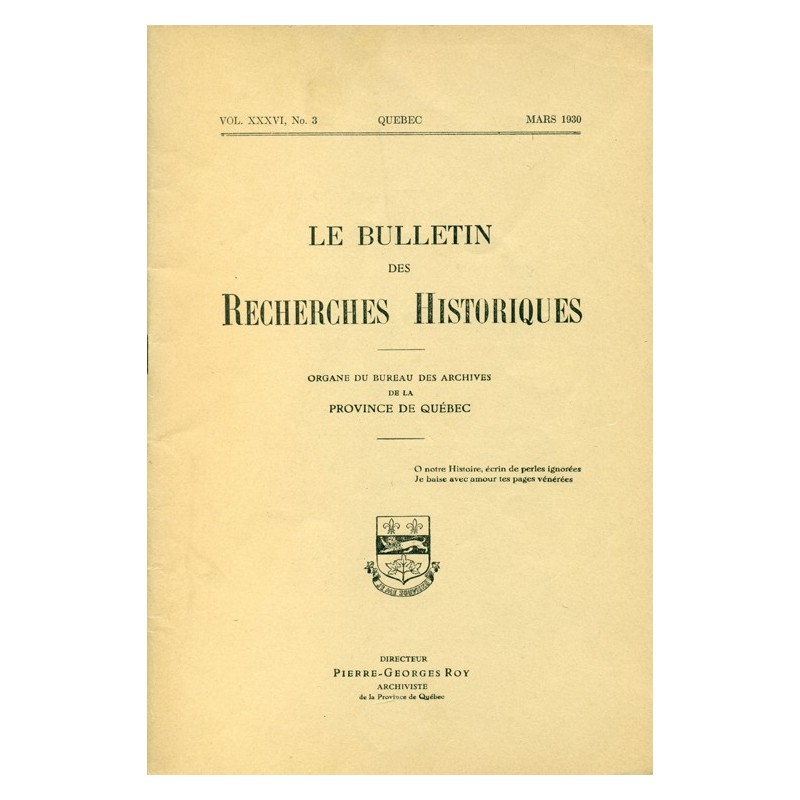 LE BULLETIN DES RECHERCHES HISTORIQUES VOL XXXVI, NO 3 – MARS 1930 