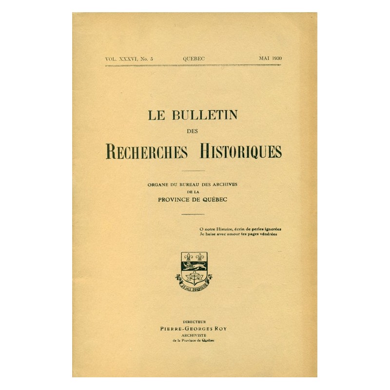 LE BULLETIN DES RECHERCHES HISTORIQUES VOL XXXVI, NO 5 – MAI 1930 