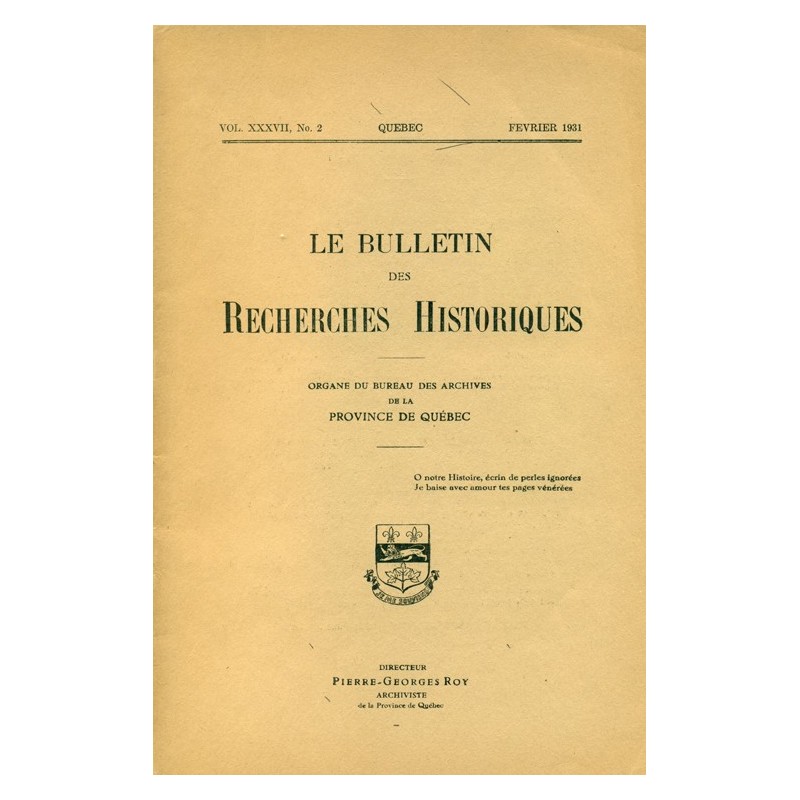 LE BULLETIN DES RECHERCHES HISTORIQUES VOL XXXVII, NO 2 – FÉVRIER 1931 