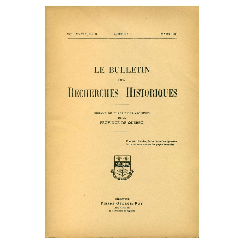 LE BULLETIN DES RECHERCHES HISTORIQUES VOL XXXIX, NO 3 – MARS 1933 