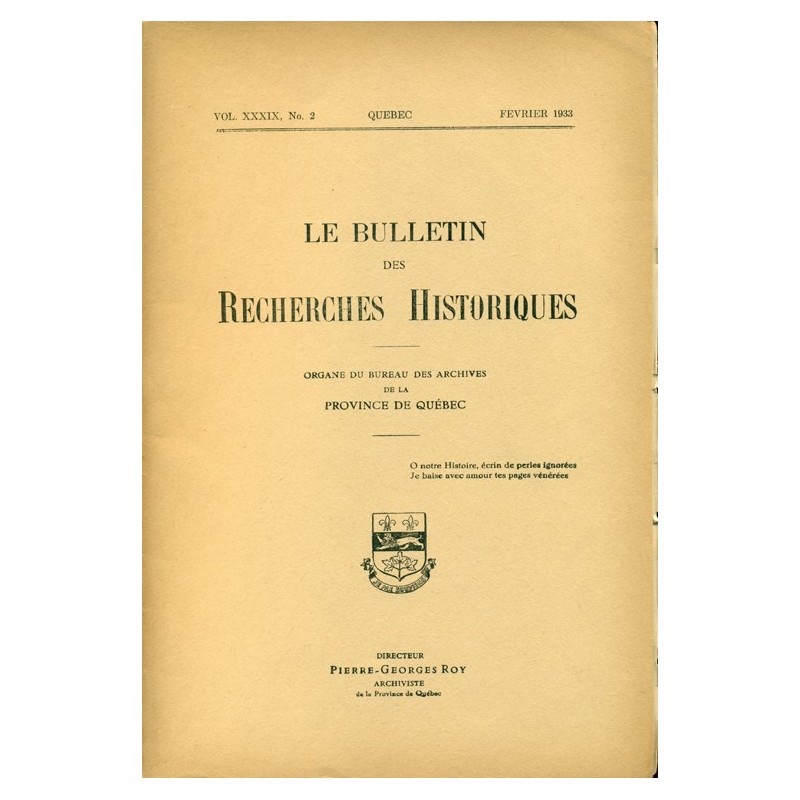 LE BULLETIN DES RECHERCHES HISTORIQUES VOL XXXIX, NO 2 – FÉVRIER 1933 