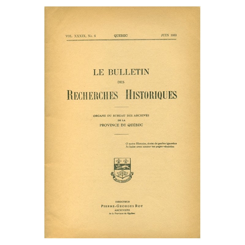 LE BULLETIN DES RECHERCHES HISTORIQUES VOL XXXIX, NO 6 – JUIN 1933 