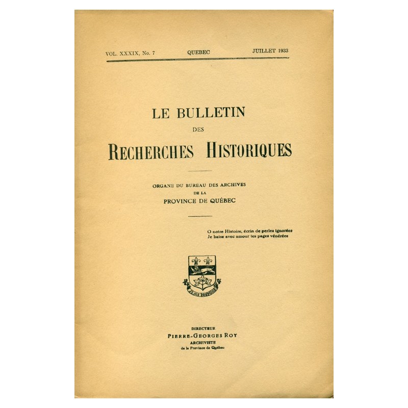 LE BULLETIN DES RECHERCHES HISTORIQUES VOL XXXIX, NO 7 – JUILLET 1933 