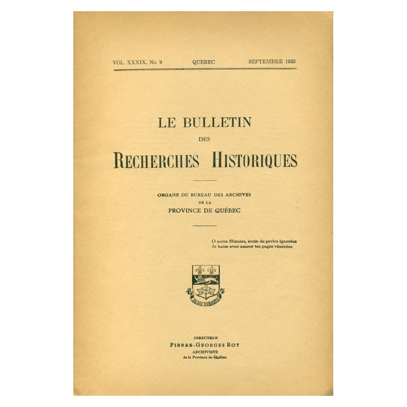 LE BULLETIN DES RECHERCHES HISTORIQUES VOL XXXIX, NO 9 – SEPTEMBRE 1933 