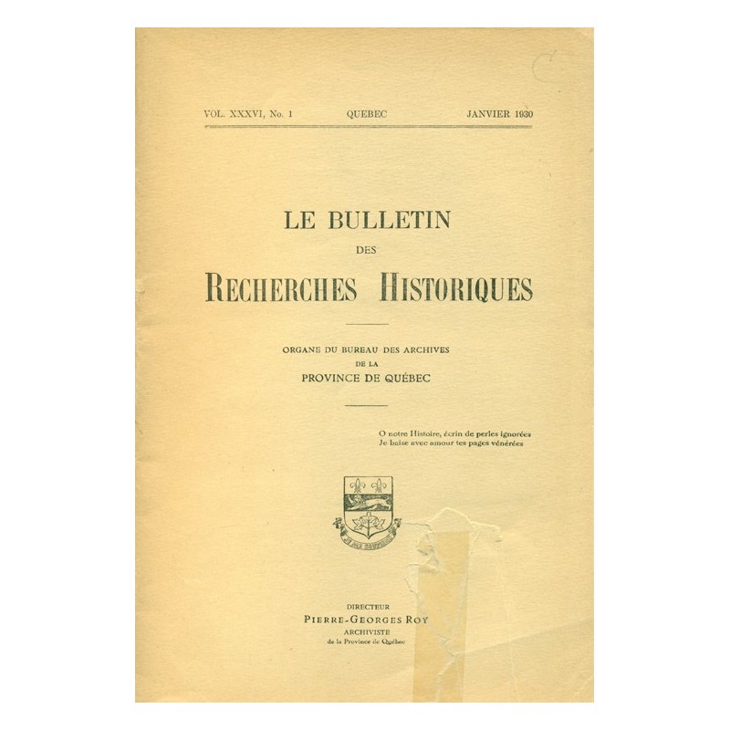 LE BULLETIN DES RECHERCHES HISTORIQUES VOL XXXVI, NO 1 – JANVIER 1930 