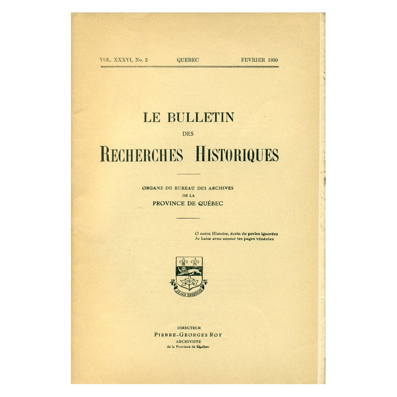 LE BULLETIN DES RECHERCHES HISTORIQUES VOL XXXVI, NO 2 – FÉVRIER 1930 