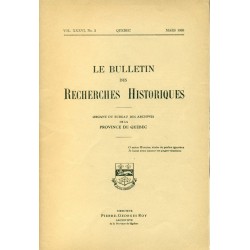 LE BULLETIN DES RECHERCHES HISTORIQUES VOL XXXVI, NO 3 – MARS 1930 