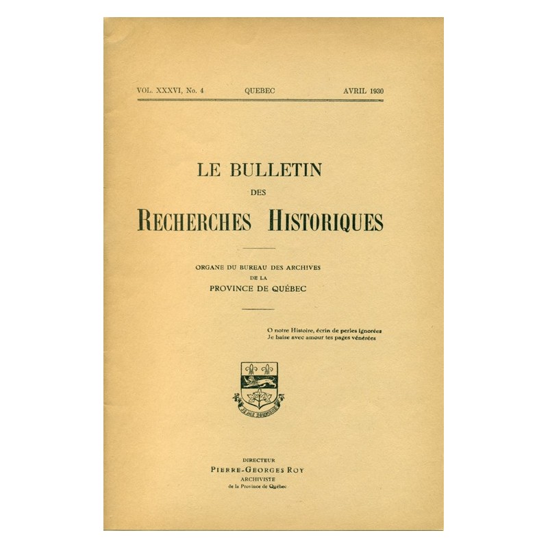 LE BULLETIN DES RECHERCHES HISTORIQUES VOL XXXVI, NO 4 – AVRIL 1930 