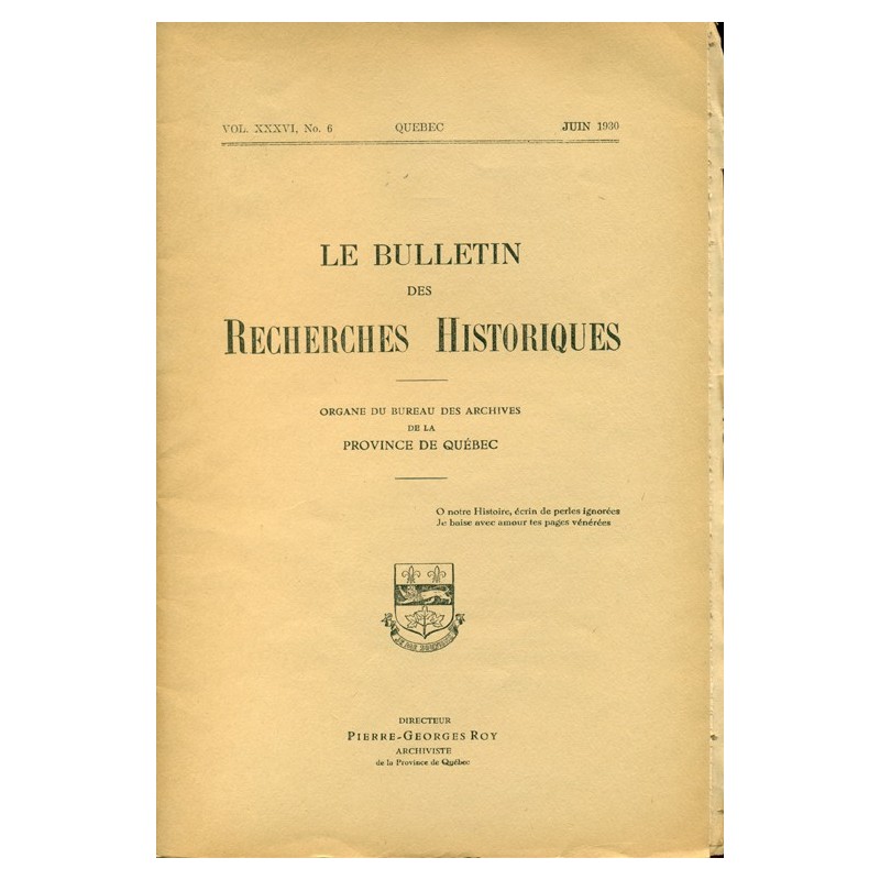 LE BULLETIN DES RECHERCHES HISTORIQUES VOL XXXVI, NO 6 – JUIN 1930 