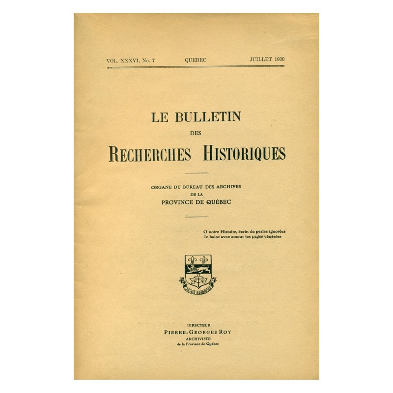 LE BULLETIN DES RECHERCHES HISTORIQUES VOL XXXVI, NO 7 – JUILLET 1930 