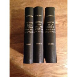 Histoire de la colonie française en Canada (3 Volumes) 