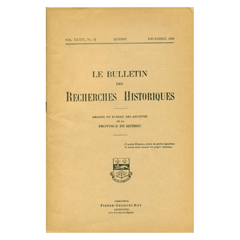 LE BULLETIN DES RECHERCHES HISTORIQUES VOL XXXVI, NO 12 – DÉCEMBRE 1930 