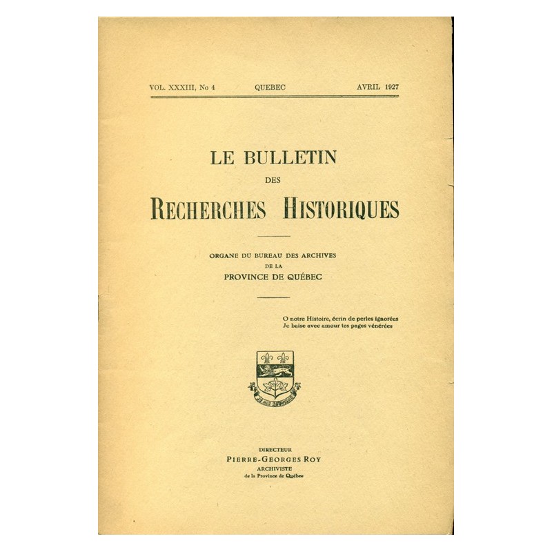 LE BULLETIN DES RECHERCHES HISTORIQUES VOL XXXIII, NO 4 – AVRIL 1927 