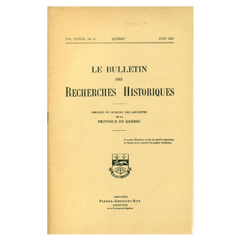 LE BULLETIN DES RECHERCHES HISTORIQUES VOL XXXIII, NO 6 – JUIN 1927 