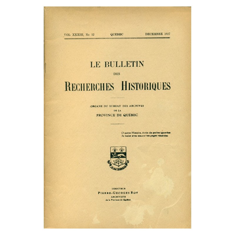 LE BULLETIN DES RECHERCHES HISTORIQUES VOL XXXIII, NO 12 – DÉCEMBRE 1927 