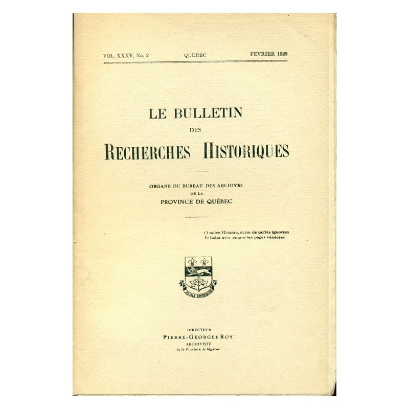 LE BULLETIN DES RECHERCHES HISTORIQUES VOL XXXV, NO 2 – FÉVRIER 1929 