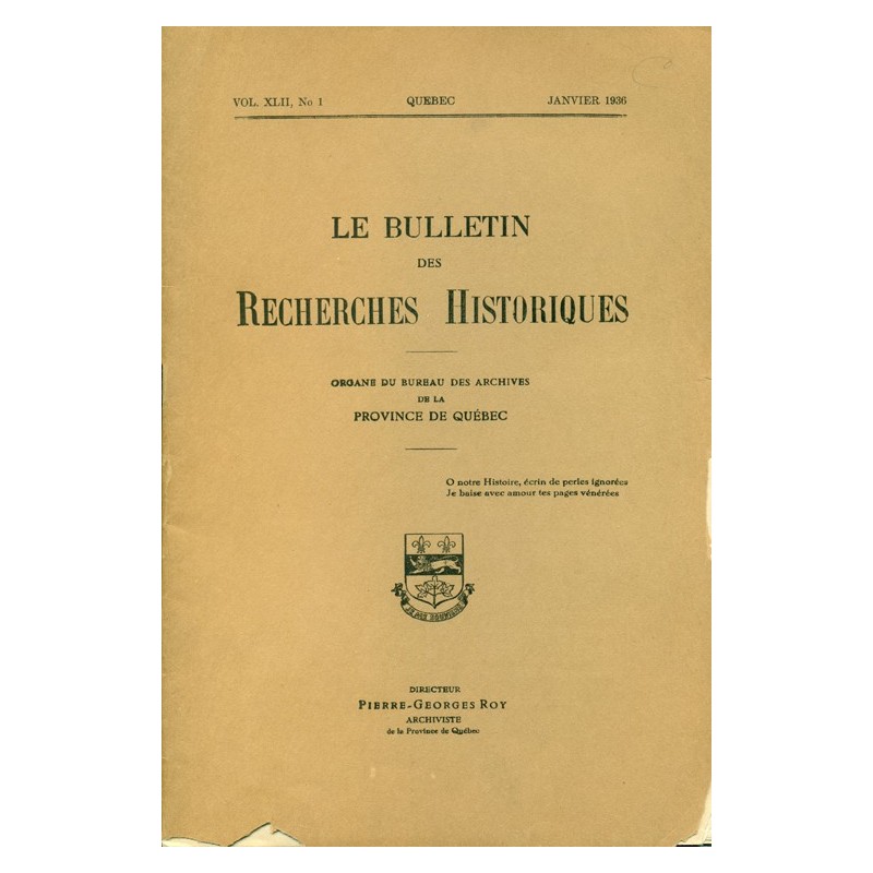 LE BULLETIN DES RECHERCHES HISTORIQUES VOL XLII, NO 1 – JANVIER 1936 