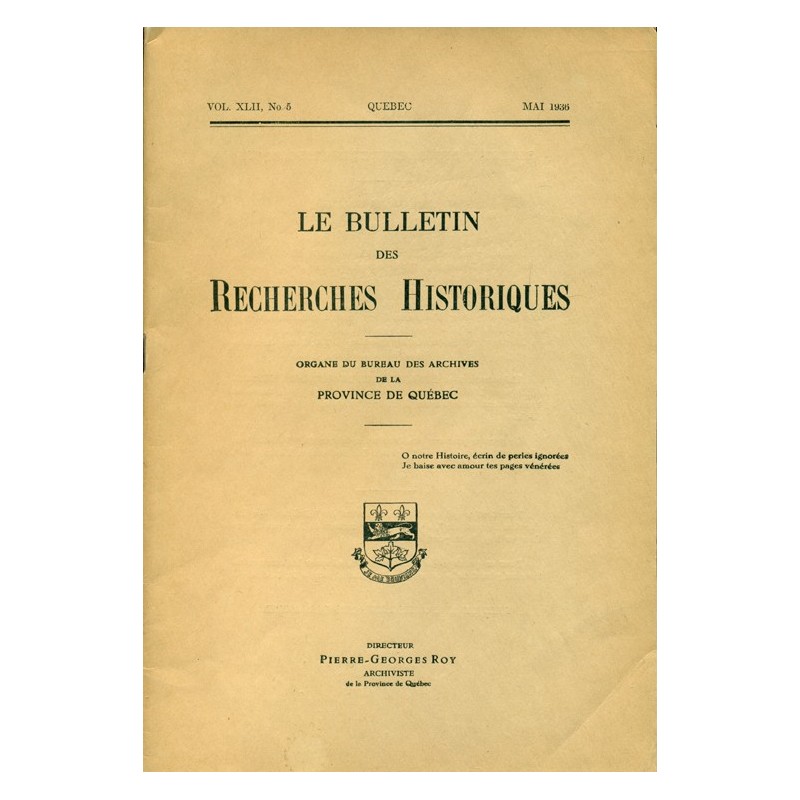 LE BULLETIN DES RECHERCHES HISTORIQUES VOL XLII, NO 5 – MAI 1936 