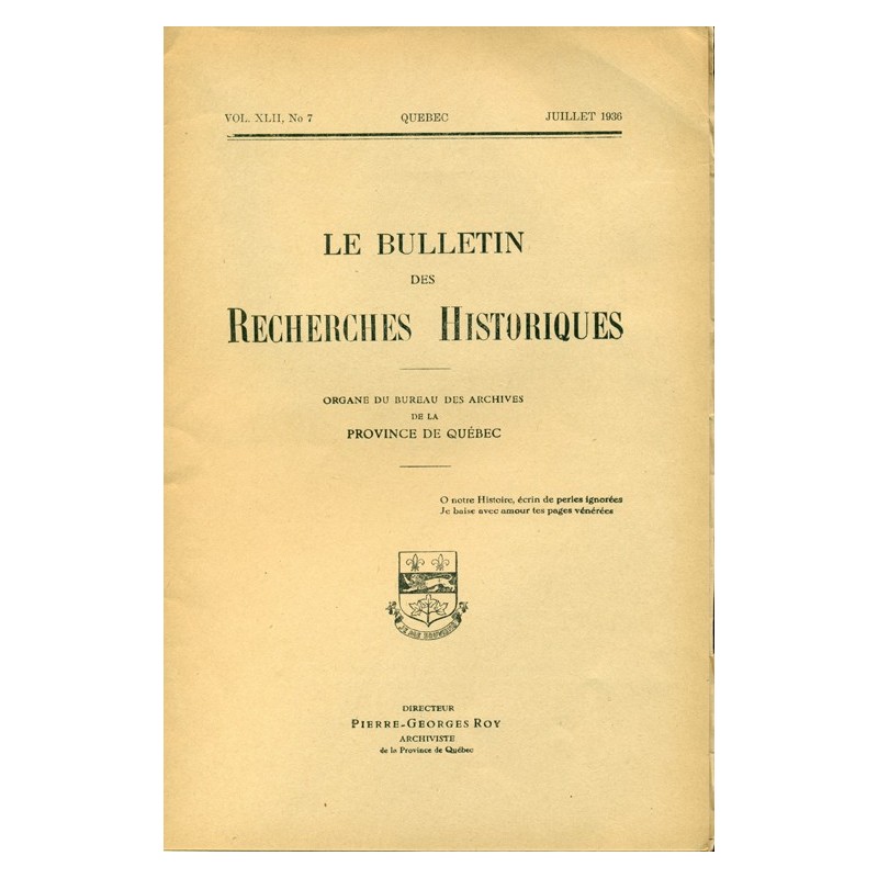 LE BULLETIN DES RECHERCHES HISTORIQUES VOL XLII, NO 7 – JUILLET 1936 