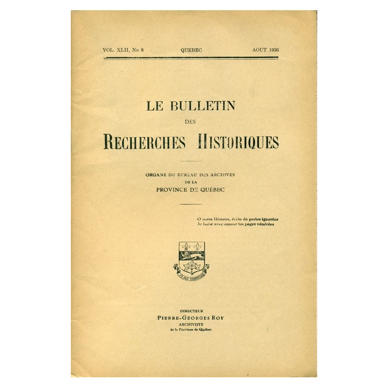 LE BULLETIN DES RECHERCHES HISTORIQUES VOL XLII, NO 8 – AOÛT 1936 