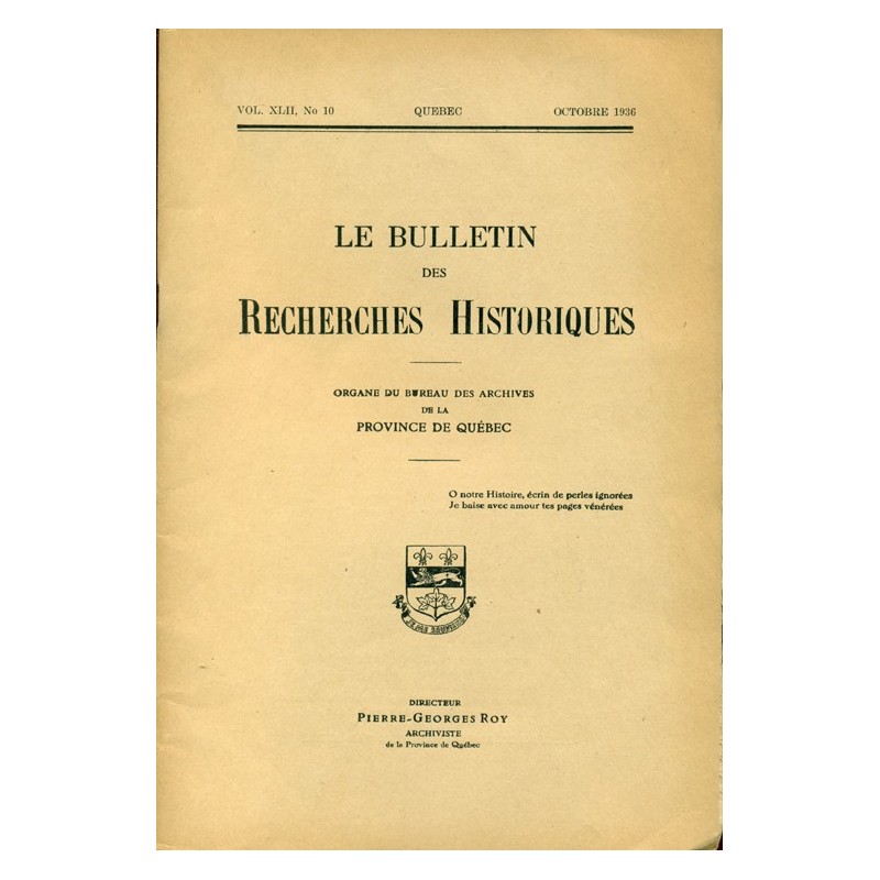 LE BULLETIN DES RECHERCHES HISTORIQUES VOL XLII, NO 10 – OCTOBRE 1936 