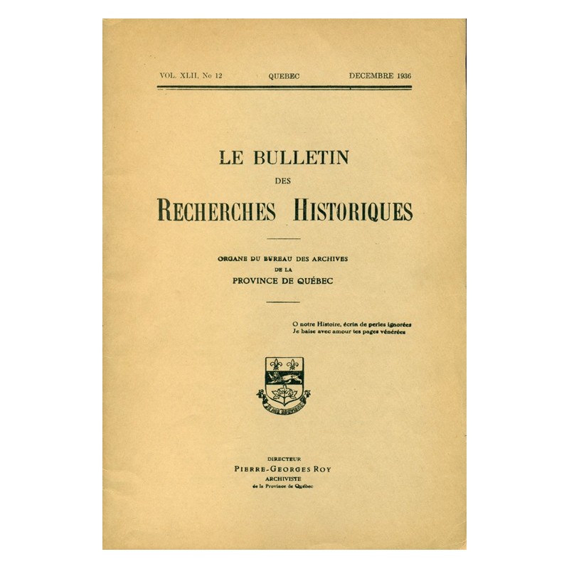 LE BULLETIN DES RECHERCHES HISTORIQUES VOL XLII, NO 12 – DÉCEMBRE 1936 