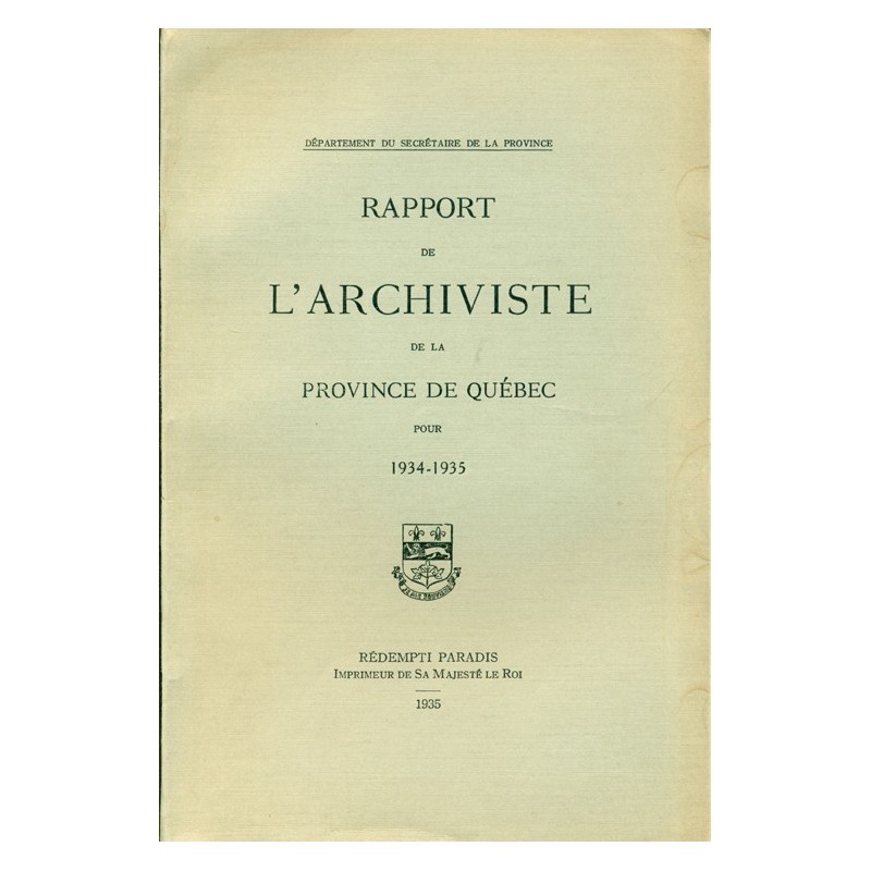 RAPPORT DE L'ARCHIVISTE DE LA PROVINCE DE QUÉBEC POUR 1934-1935 