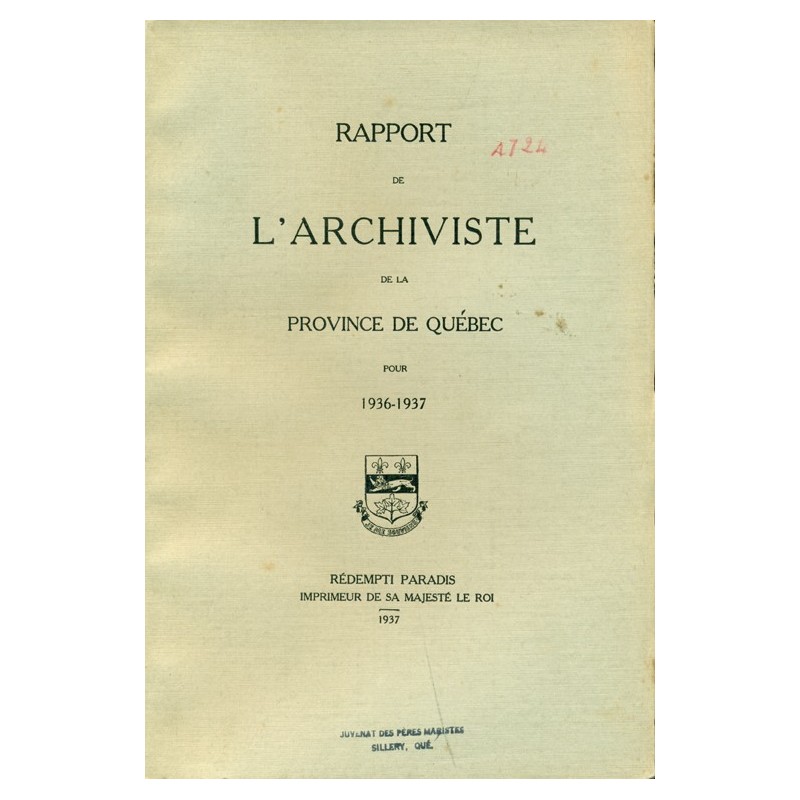 RAPPORT DE L'ARCHIVISTE DE LA PROVINCE DE QUÉBEC POUR 1936-1937 