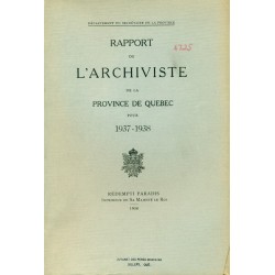 RAPPORT DE L'ARCHIVISTE DE LA PROVINCE DE QUÉBEC POUR 1937-1938 