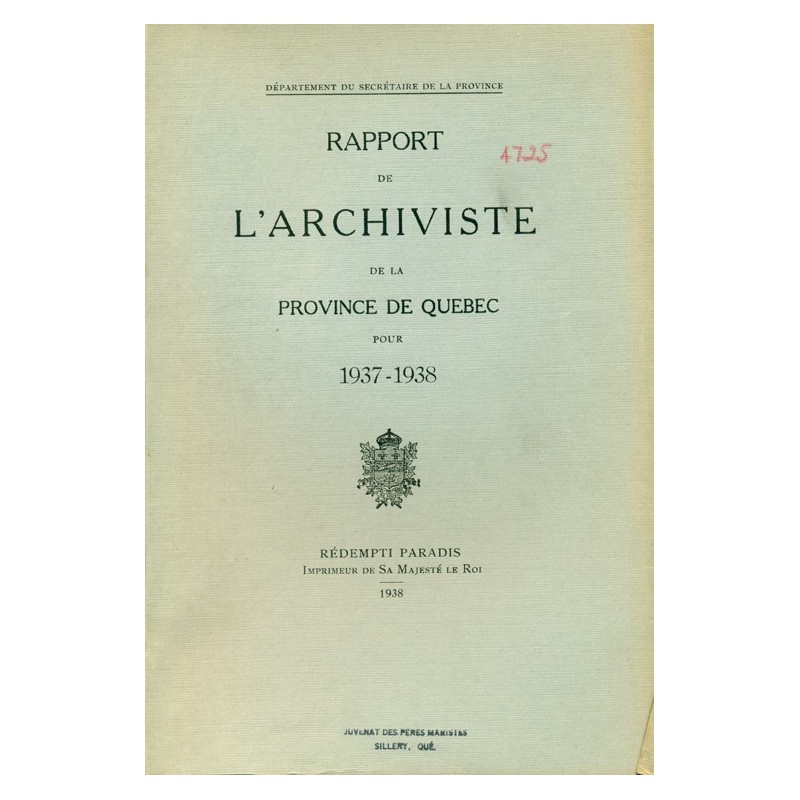 RAPPORT DE L'ARCHIVISTE DE LA PROVINCE DE QUÉBEC POUR 1937-1938 