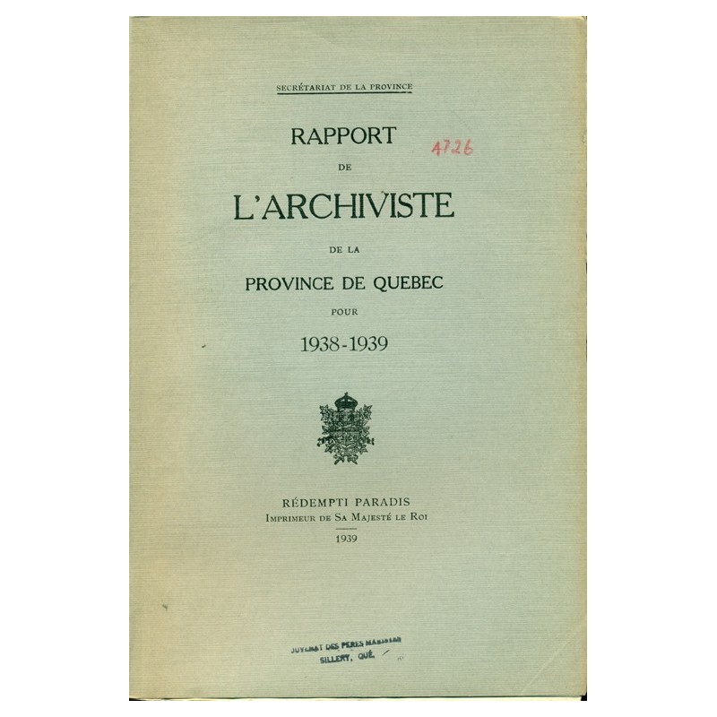 RAPPORT DE L'ARCHIVISTE DE LA PROVINCE DE QUÉBEC POUR 1938-1939 