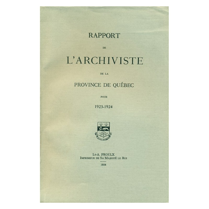 RAPPORT DE L'ARCHIVISTE DE LA PROVINCE DE QUÉBEC POUR 1923-1924 