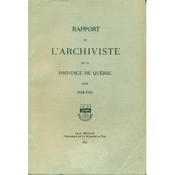 RAPPORT DE L'ARCHIVISTE DE LA PROVINCE DE QUÉBEC POUR 1924-1925 