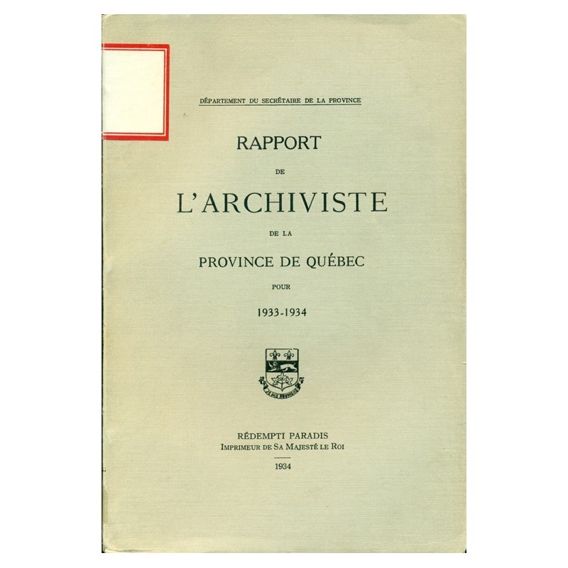 RAPPORT DE L'ARCHIVISTE DE LA PROVINCE DE QUÉBEC POUR 1933-1934 