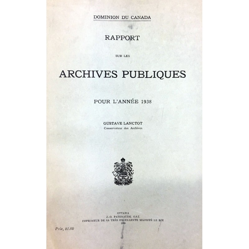 RAPPORT SUR LES ARCHIVES PUBLIQUES POUR L'ANNÉE 1938 