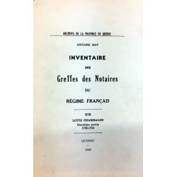 INVENTAIRE DES GREFFES DES NOTAIRES DU RÉGIME FRANÇAIS VOLUME XIX - L. CHAMBALON DEUXIÈME PARTIE 1703-1716 