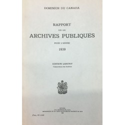 RAPPORT SUR LES ARCHIVES PUBLIQUES POUR L'ANNÉE 1939 