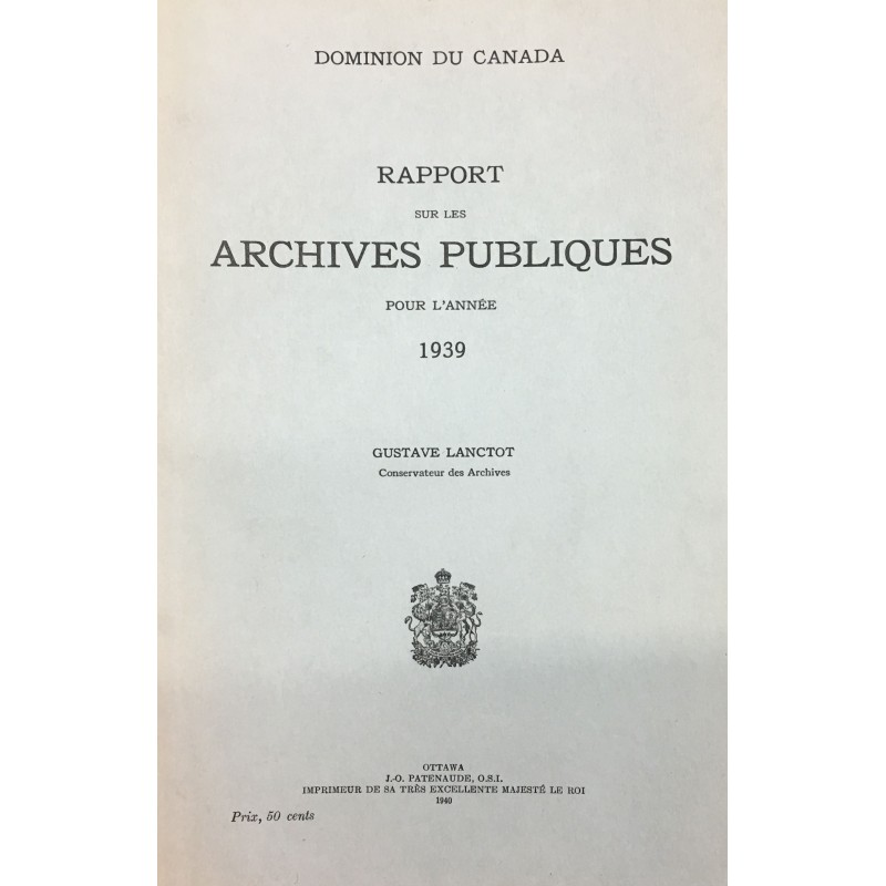 RAPPORT SUR LES ARCHIVES PUBLIQUES POUR L'ANNÉE 1939 