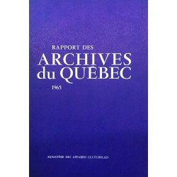 RAPPORT DES ARCHIVES DU QUÉBEC 1965 (TOME 43) 