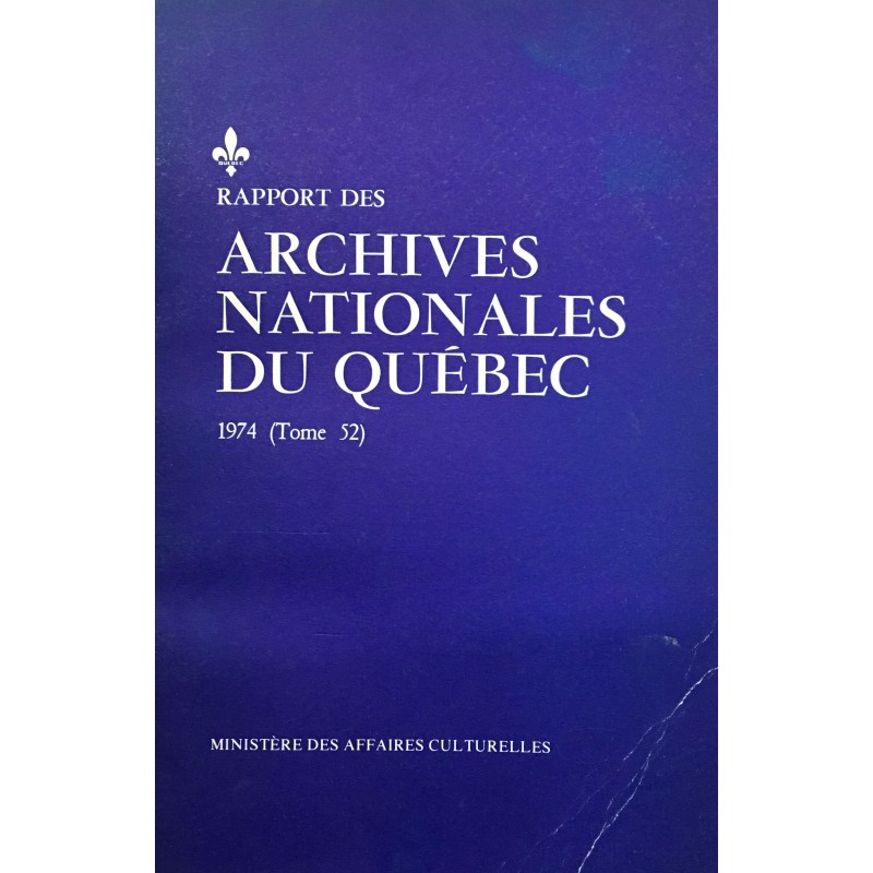 RAPPORT DES ARCHIVES NATIONALES DU QUÉBEC 1974 (TOME 52) 