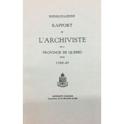 RAPPORT DE L'ARCHIVISTE DE LA PROVINCE DE QUÉBEC POUR 1948-1949 