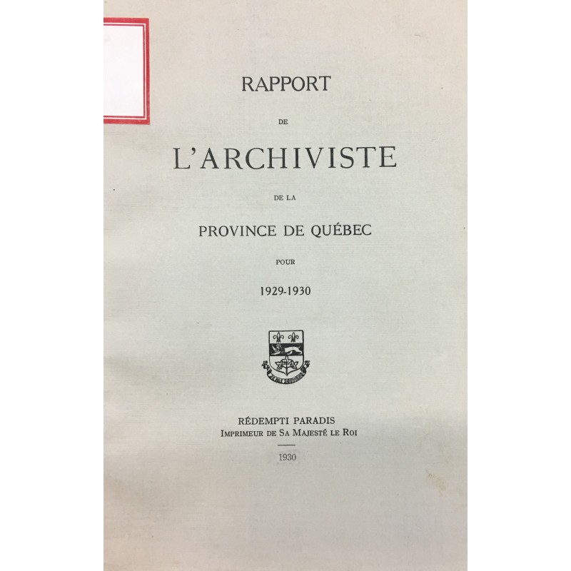 RAPPORT DE L'ARCHIVISTE DE LA PROVINCE DE QUÉBEC POUR 1929-1930 