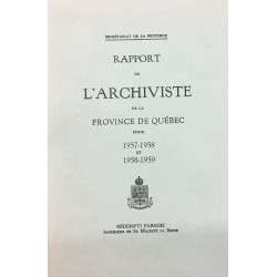 RAPPORT DE L'ARCHIVISTE DE LA PROVINCE DE QUÉBEC POUR 1957-1958 - 1958-1959 