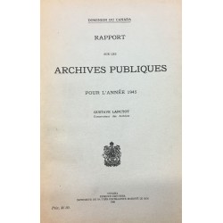 RAPPORT SUR LES ARCHIVES PUBLIQUES POUR L'ANNÉE 1945 