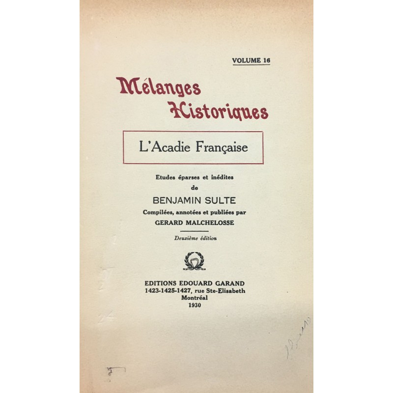 MÉLANGES HISTORIQUES - L'ACADIE FRANÇAISE - VOLUME 16 