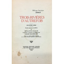 MÉLANGES HISTORIQUES - TROIS-RIVIÈRES D'AUTREFOIS - VOLUME 19 