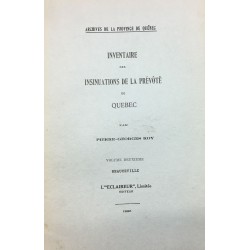 INVENTAIRE DES INSINUATIONS DE LA PRÉVÔTÉ DE QUÉBEC - VOLUME DEUXIÈME 