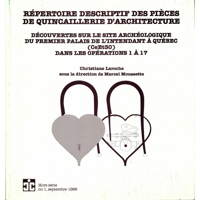 Répertoire descriptif des pièces de quincaillerie d'architecture découvertes sur le site archéologique du premier palais de l'in